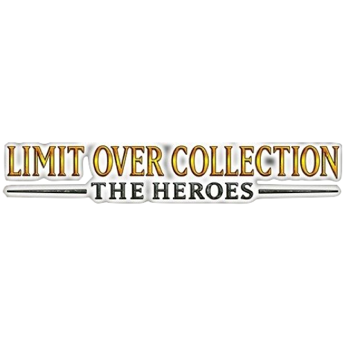 LOCH - Limit Over Collection -The Heroes-